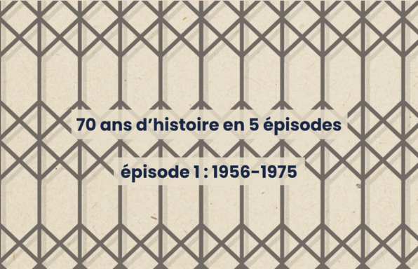 Episode 1 : 1956-1975